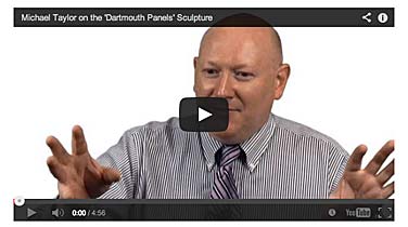 Michael Taylor on the 'Dartmouth Panels' Sculpture